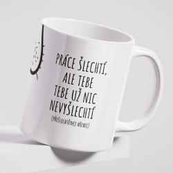 Vtipný hrnek Práce šlechtí – Ideální dárek pro kolegu